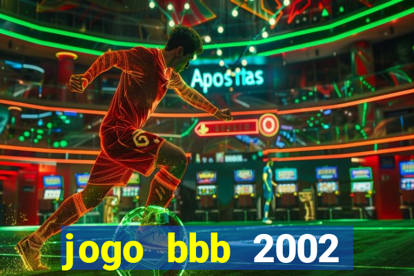 jogo bbb 2002 download android